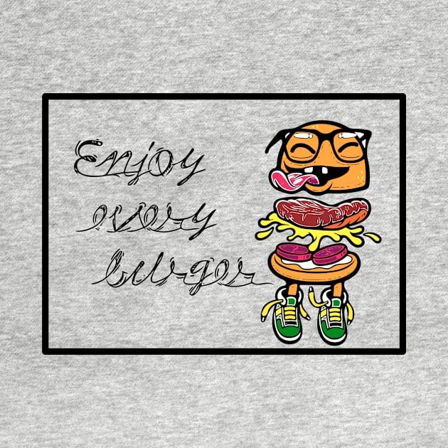 Enjoy every burger by SkloIlustrator